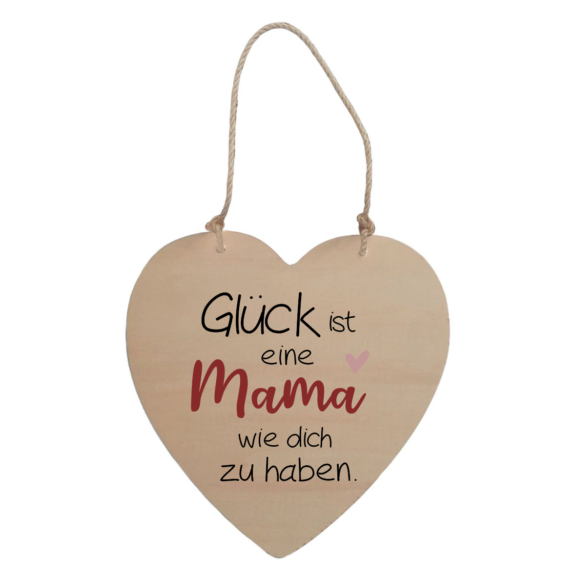 Türschild, Dekoschild Herz "Glück ist eine Mama wie dich zu haben"
