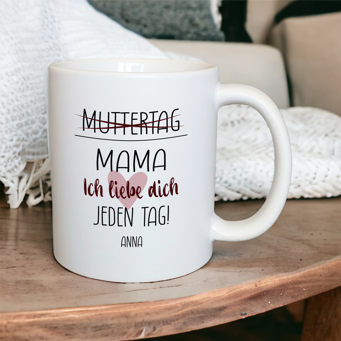 Keramik Tasse satin "Muttertag - Mama Ich liebe dich jeden Tag" mit Wunschnamen