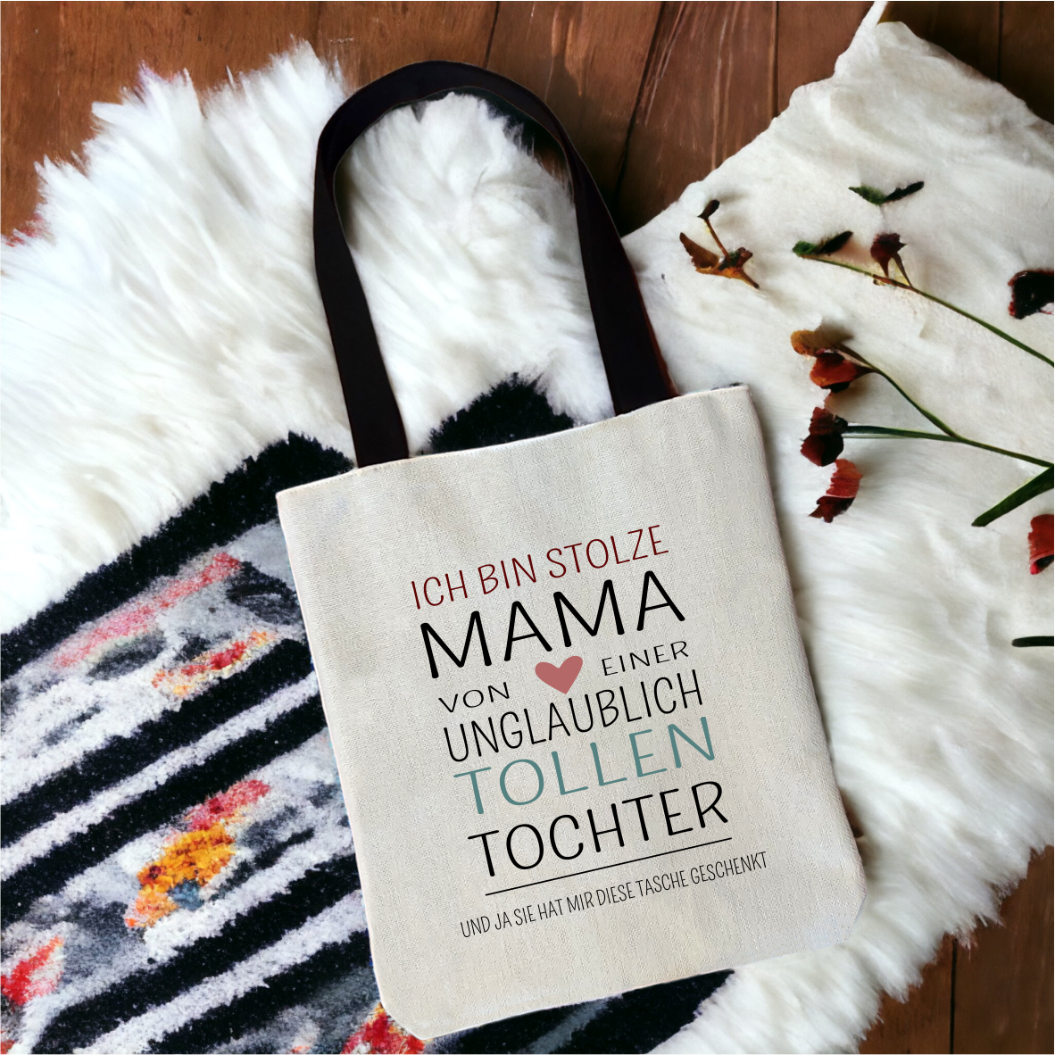 Einkaufstasche "Ich bin stolze Mama von einer unglaublich tollenTochter...."